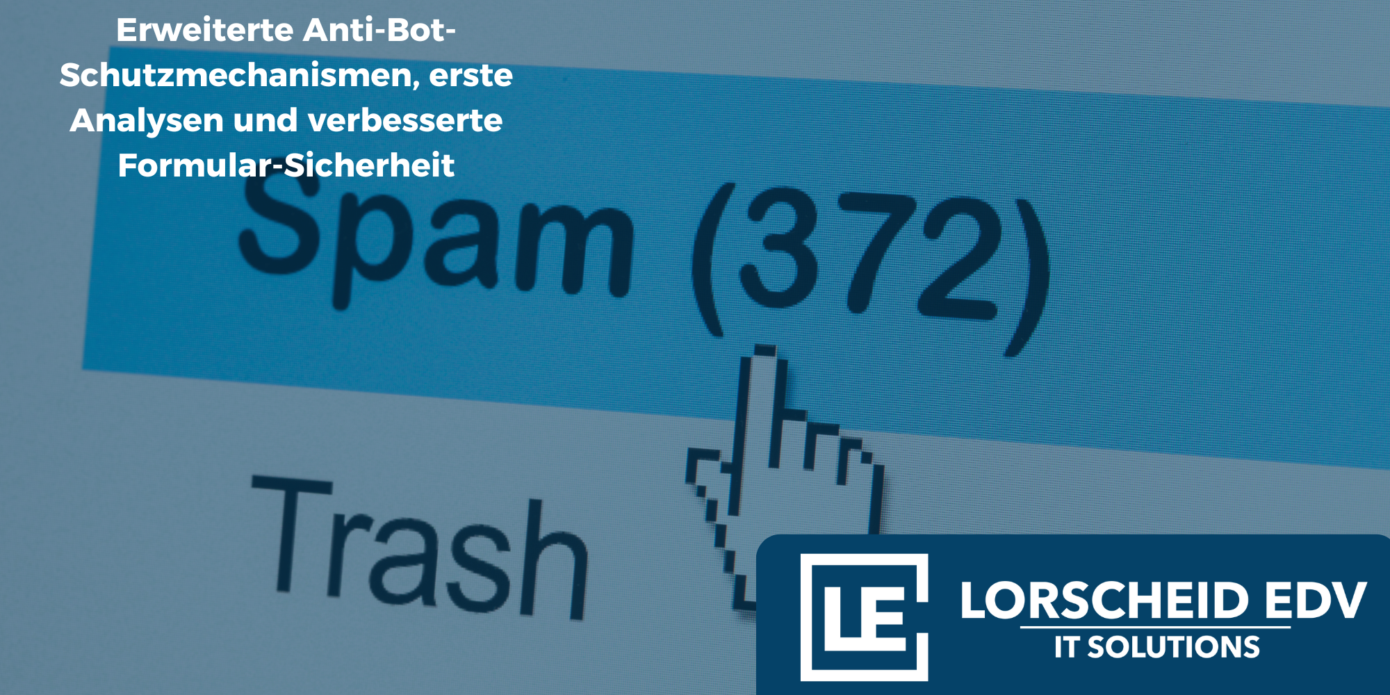 Website Update 4.0.5: Erweiterte Anti-Bot-Schutzmechanismen, erste Analysen und verbesserte Formular-Sicherheit
